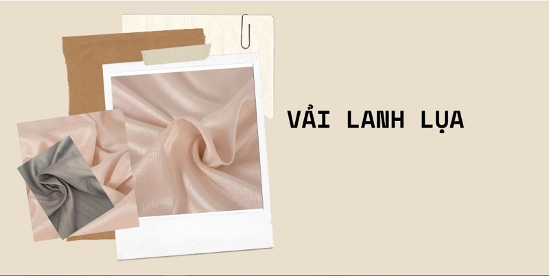 Vải lanh lụa may quần áo cho tính thẩm mỹ cao